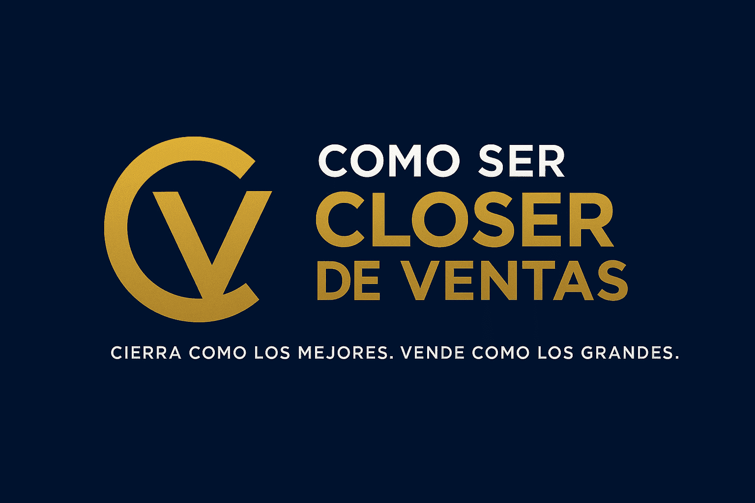 Logo de Como ser Closer de Ventas
